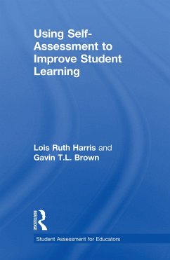 Using Self-Assessment to Improve Student Learning (eBook, PDF) - Harris, Lois Ruth; Brown, Gavin T. L.
