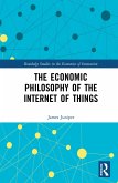 The Economic Philosophy of the Internet of Things (eBook, PDF)