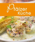 Pfälzer Küche (eBook, ePUB)