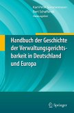 Handbuch der Geschichte der Verwaltungsgerichtsbarkeit in Deutschland und Europa (eBook, PDF)