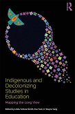 Indigenous and Decolonizing Studies in Education (eBook, ePUB)