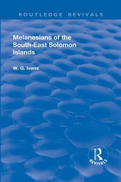 Revival: Melanesians of the South-East Solomon Islands (1927) (eBook, PDF) - Ivens, Walter George