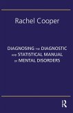 Diagnosing the Diagnostic and Statistical Manual of Mental Disorders (eBook, ePUB)