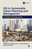 GIS in Sustainable Urban Planning and Management (eBook, ePUB) GIS in Sustainable Urban Planning and Management (eBook, ePUB)