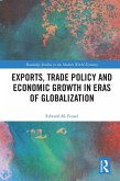 Exports, Trade Policy and Economic Growth in Eras of Globalization (eBook, PDF)