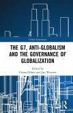 The G7, Anti-Globalism and the Governance of Globalization (eBook, PDF)