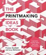 The Printmaking Ideas Book (eBook, ePUB) - Bild 1