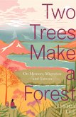 Two Trees Make a Forest (eBook, ePUB)