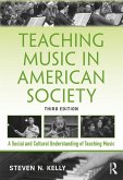 Teaching Music in American Society (eBook, PDF) Teaching Music in American Society (eBook, PDF)