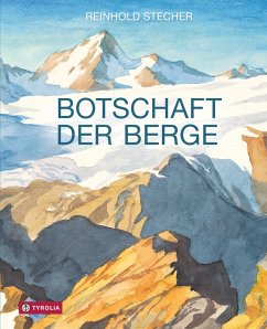 Botschaft der Berge (eBook, ePUB) - Stecher, Reinhold
