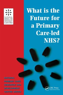 What is the Future for a Primary Care-Led NHS? (eBook, ePUB) - Boyd, Robert