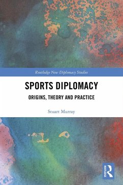 Sports Diplomacy (eBook, ePUB) - Murray, Stuart