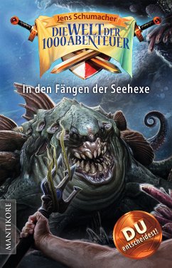 Die Welt der 1000 Abenteuer - In den Fängen der Seehexe (eBook, ePUB) - Schumacher, Jens