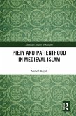 Piety and Patienthood in Medieval Islam (eBook, ePUB)