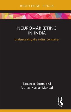 Neuromarketing in India (eBook, PDF) - Dutta, Tanusree; Mandal, Manas Kumar