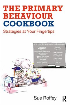 The Primary Behaviour Cookbook (eBook, ePUB) - Roffey, Sue