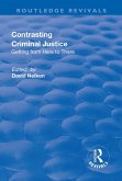 Contrasts in Criminal Justice: Getting from Here to There (eBook, PDF)