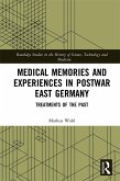 Medical Memories and Experiences in Postwar East Germany (eBook, ePUB)