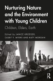 Nurturing Nature and the Environment with Young Children (eBook, ePUB)