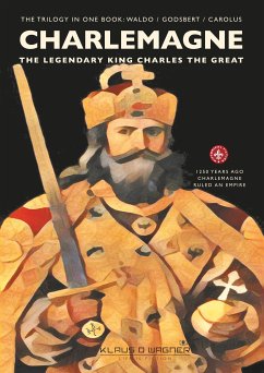 Charlemagne (english version) (eBook, ePUB) - Wagner, Klaus D.