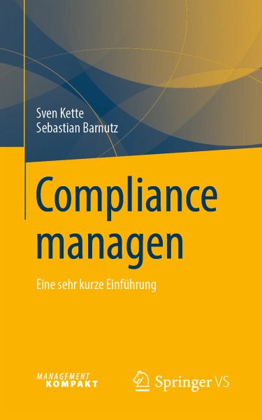 Compliance managen (eBook, PDF) von Sven Kette; Sebastian Barnutz -  Portofrei bei bücher.de