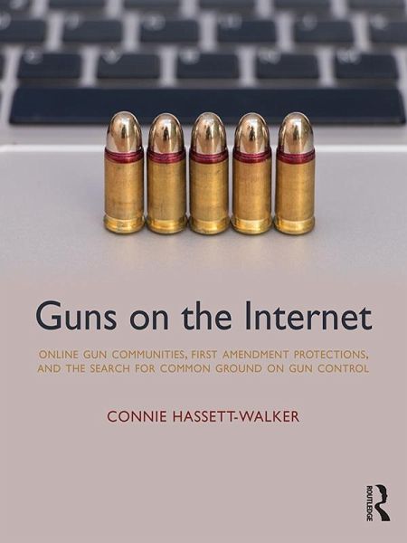 Guns on the Internet (eBook, PDF) Guns on the Internet (eBook, PDF)