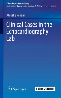Clinical Cases in the Echocardiography Lab (eBook, PDF) - Rohani, Atooshe