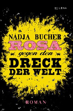 Rosa gegen den Dreck der Welt (eBook, ePUB) - Bucher, Nadja