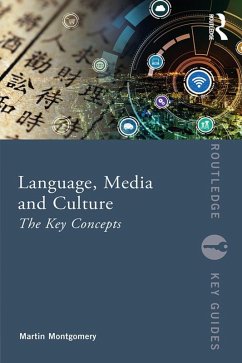 Language, Media and Culture (eBook, PDF) - Montgomery, Martin