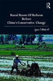 Rural Roots of Reform Before China's Conservative Change (eBook, PDF)