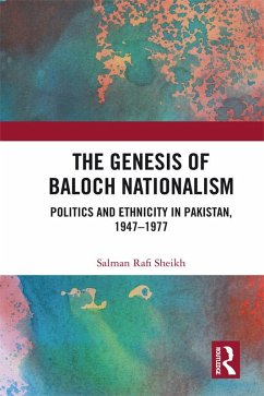 The Genesis of Baloch Nationalism (eBook, ePUB) - Sheikh, Salman Rafi