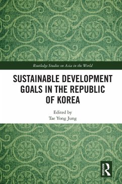 Sustainable Development Goals in the Republic of Korea (eBook, ePUB) Cover Sustainable Development Goals in the Republic of Korea (eBook, ePUB)