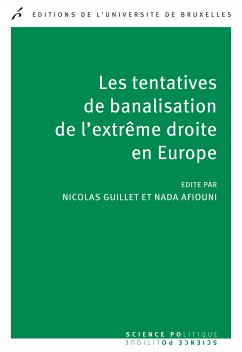 Les tentatives de banalisation de l'extrême droite en Europe (eBook, ePUB) - Guillet, Nicolas; Afiouni, Nada