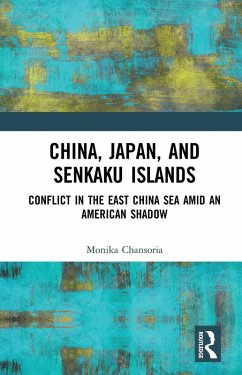 China, Japan, and Senkaku Islands (eBook, ePUB) - Chansoria, Monika