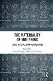 The Materiality of Mourning (eBook, ePUB)