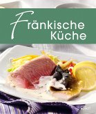Fränkische Küche (eBook, ePUB)