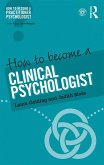 How to Become a Clinical Psychologist (eBook, PDF)
