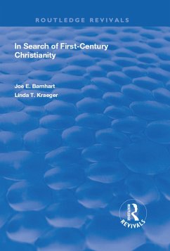 In Search of First-Century Christianity (eBook, PDF) - Barnhart, Joe E.; Kraeger, Linda T.