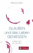 Glauben und das Leben genießen (eBook,... - Bild 1