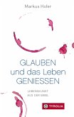 Glauben und das Leben genießen (eBook, ePUB)