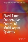 Fixed-Time Cooperative Control of Multi-Agent Systems (eBook, PDF)