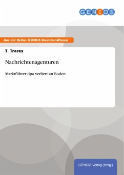Nachrichtenagenturen (eBook, PDF) - Trares, T.