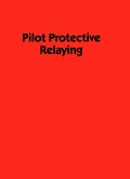 Pilot Protective Relaying (eBook, ePUB) Pilot Protective Relaying (eBook, ePUB)