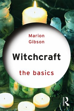 Witchcraft: The Basics (eBook, ePUB) - Gibson, Marion