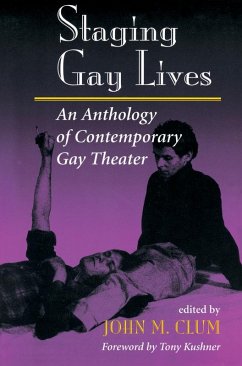 Staging Gay Lives (eBook, ePUB) - Clum, John M