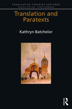 Translation and Paratexts (eBook, PDF) - Batchelor, Kathryn