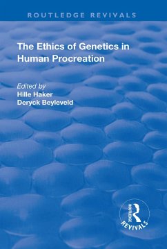The Ethics of Genetics in Human Procreation (eBook, ePUB)