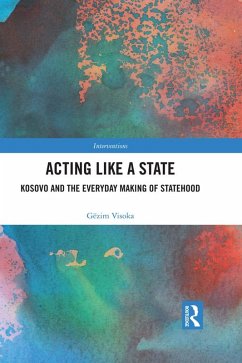 Acting Like a State (eBook, ePUB) - Visoka, Gëzim
