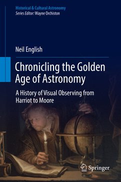 Chronicling the Golden Age of Astronomy (eBook, PDF) - English, Neil