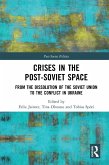 Crises in the Post-Soviet Space (eBook, PDF)